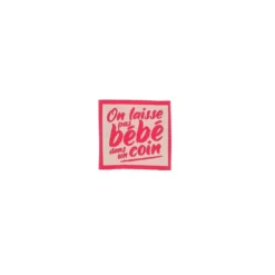 Etiquette tissée - On laisse pas bébé dans un coin