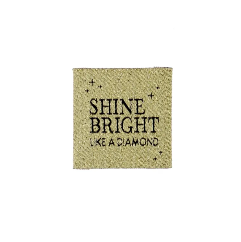 Etiquette tissée - Shine Bright like a Diamond