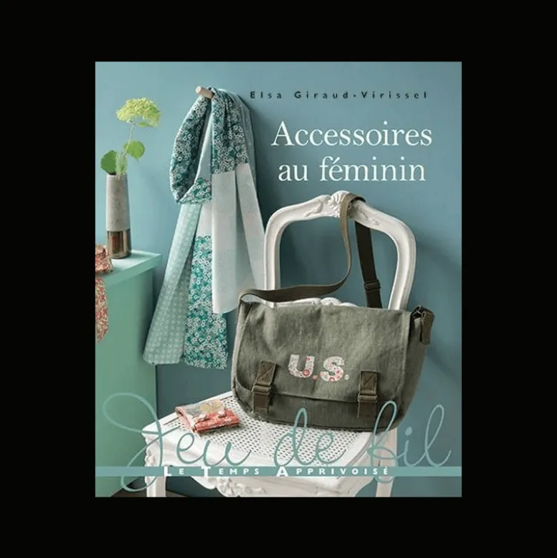 Livre Accessoires au Féminin - Elsa Giraud-Virissel