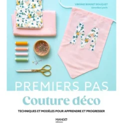 Livre Premiers pas couture Déco-Techniques & Modèles